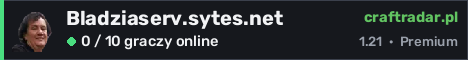 Banner serwera Bladziaserv.sytes.net